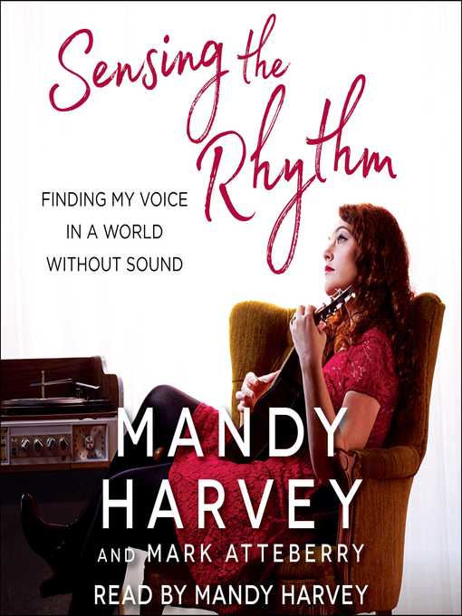 Title details for Sensing the Rhythm by Mandy Harvey - Available